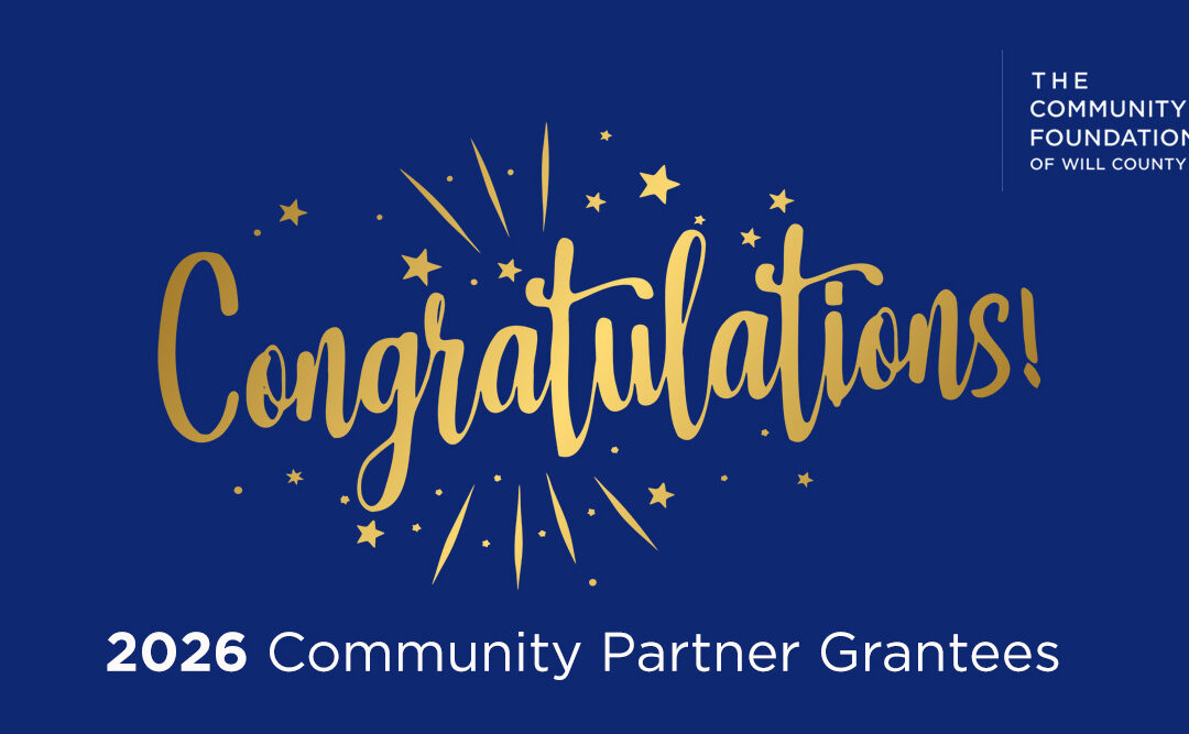 Community Foundation of Will County Announces 2026 Community Partner Grant Recipients